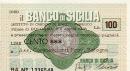 MINI ASSEGNO - IL BANCO DI SICILIA (COMMERCIANTI BOLOGNA) - 100  LIRE - 1976 - UNC-FDS - [10] Chèques