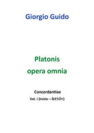 Platonis Opera Omnia - Vol. I - Giorgio Guido,  Youcanprint - P - Classiques