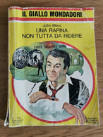 Una Rapina Non Tutta Da Ridere - J. Miles - Mondadori - 1978 - AR - Gialli, Polizieschi E Thriller