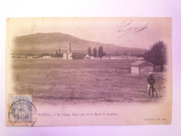 2021 - 2931  ALGERIE  -  BATNA  :  Le Village Pris De La Route De Lambèze  1904   XXX - Batna