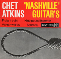 Disque De Chet Atkins "Nashville" Guitar'S - Freight Train - RCA VICTOR 86.384 - France 1964 - - Country & Folk