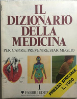 Il Dizionario Della Medicina N.1 Di Aa.vv.,  1980,  Fabbri Editori - Language Trainings