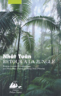 Retour à La Jungle De Nhât Tuân Comédie Des Illusions Après La Guerre Du Vietnam - Históricos