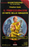 Il Professionista - La Notte Della Mangusta Di Stephen Gunn,  2003,  Mondadori - Gialli, Polizieschi E Thriller