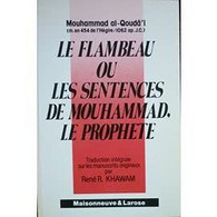 Le Flambeau Ou Les Sentences De Mouhammad Le Prophète Traduit Par René Khawan Renaissance De L'Islam De L'an 1000 - Godsdienst
