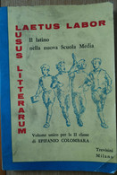 Laetus Labor Lusus Litterarum - Colombara - L. Trevisini Editore - R - Classic