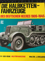 Die Halbketten  Fahrzeuge  Des Deutschen Heeres 1909-1945 - 5. Guerres Mondiales