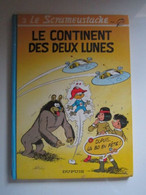 1994 BD N° 3 LE SCRAMEUSTACHE - LE CONTINENT DES DEUX LUNES - DUPUIS - Scrameustache, Le