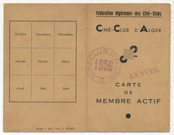 ALGERIE - Carte De Membre Actif - Ciné Club D'Alger - Fédération Algérienne Des Cinés-clubs - 1956 - Ohne Zuordnung
