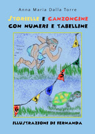 Storielle E Canzoncine Con Numeri E Tabelline - Medicina, Psicología