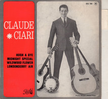 Disque De Claude Ciari - Hust A Bye - Pathé EG 769 - France 1964 - - Country Et Folk