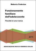 Funzionamento Familiare Dell’adolescente  Di Roberta Federico,  2015,  Youcanpri - Geneeskunde, Psychologie