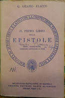 Il Primo Libro Delle Epistole. Testo, Costruzione..., Orazio Flacco, 1964 - Classic