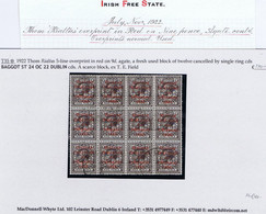 Ireland 1922 Thom Rialtas 5-line Ovpt In Red On 9d Agate Fine Used Block Of 12 Light Steel Cds BAGGOT ST DUBLIN 24 OC 22 - Gebraucht