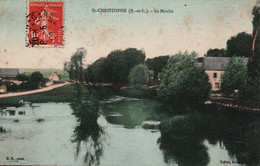 St Saint Christophe (Eure-et-Loir) Le Moulin - Edition Loiret - Carte Colorisée De 1912 - Sonstige & Ohne Zuordnung