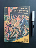 Verlag Neues Leben Berlin, DDR, 1973, „Das Neue Abenteuer“, Heft 315: Feuer In Homberg – Kriminalmeister Schmidt Erzählt - Sonstige & Ohne Zuordnung