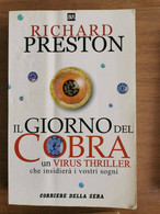 Il Giorno Del Cobra - R. Preston - Corriere Della Sera - 1999 - AR - Gialli, Polizieschi E Thriller