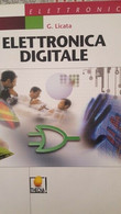 Elettronica Digitale Di G. Licata,  2003,  Thecna Paravia - ER - Geneeskunde, Biologie, Chemie