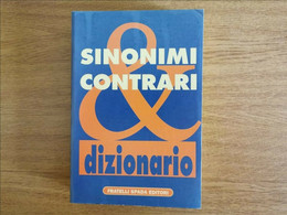 Dizionario Dei Sinonimi & Contrari - AA. VV. - Fratelli Spada - 1997 - AR - Cursos De Idiomas