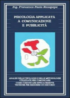 Psicologia Applicata A Comunicazione - Francesco P. Rosapepe,  2013,  Youcanprin - Medicina, Psicología