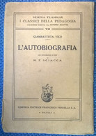 L'autobiografia - Giambattista Vico - Lib. Ed. Francesco Perrella, 1938 - L - Médecine, Psychologie