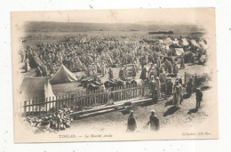 Cp , Commerce , Marché , LE MARCHE ARABE , Algérie , TIMGAD , Dos Simple , Vierge , Ed. Neurdein Frères - Marchés