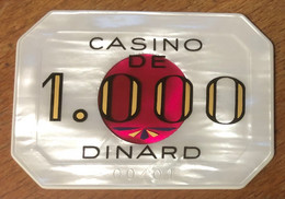 35 DINARD CASINO PLAQUE DE 1.000 FRANCS N° 00401 JETON CHIP TOKENS COINS GAMING - Casino