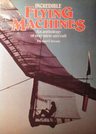 Incredible Flying Machines - An Anthology Of Eccentric Aircraft - By M. Jerram - 1980 - Vliegtuigen Planes - Manuales