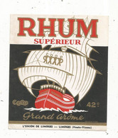 étiquette , Alcool , RHUM Supèrieur , Grand Arôme , L'UNION DE LIMOGES , Haute Vienne - Rhum