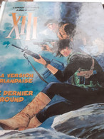 La Version Irlandaise - Le Dernier Round XIII JEAN GIRAUD JEAN VAN HAMME WILLIAM VANCE Dargaud 2007 - XIII