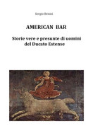 American Bar	 Di Sergio Benini,  2019,  Youcanprint - Gialli, Polizieschi E Thriller