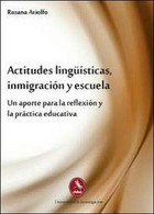 Actitudes Lingüísticas, Inmigración Y Escuela. Un Aporte Para La Reflexíon  - ER - Language Trainings