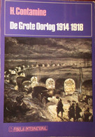 De Grote Oorlog 1914-1918 - Door H. Contamine - 1973 - Weltkrieg 1914-18