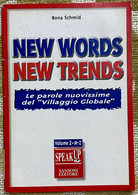 New Words New Trends - Bona Schmid - Sansoni -1997 - M - Cours De Langues