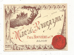 étiquette , Alcool , MARC DE BOURGOGNE , Paul ROUVIERE & Cie , 21 , DIJON - Sonstige & Ohne Zuordnung