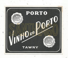 étiquette , Alcool , Vinho Do PORTO , TAWNY , Santhiago - Otros & Sin Clasificación