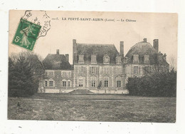Cp ,45 , LOIRET, LA FERTE SAINT AUBIN , Le Château , Voyagée - La Ferte Saint Aubin