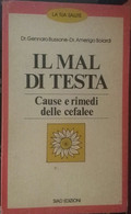 Il Mal Di Testa ,Dr. Gennaro Bussone - Dr. Amerigo Boiardi,1983,Siad Editore - S - Medicina, Biología, Química