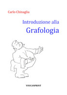 Introduzione Alla Grafologia Di Carlo Chinaglia,  2020,  Youcanprint - Medizin, Psychologie