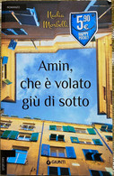 Amin , Che é Volato Giu Di Sotto - Nadia Morbelli - Giunti - 2013 - M - Gialli, Polizieschi E Thriller