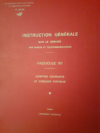 Instruction Générale Des Ptt La Poste 1978 Comptes Courants Et Chèques Postaux Fascicule XII - Postadministraties