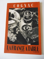 COGNAC 1959  LA FRANCE À  TABLE : Gasronomie; Les Recettes Culinaires Au Cognac ; Châtres ; Etc - Turismo Y Regiones