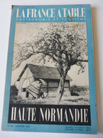 HTE NORMANDIE 1951 LA FRANCE À TABLE:Bénédiction à La St-Pierre-des-Marins; Fécamp;Etretat;Rouen;Le Havre;Le Tréport;Etc - Tourisme & Régions