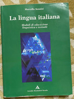 La Lingua Italiana - Marcello Sensini - Mondadori Scuola - 2002 - M - Cursos De Idiomas