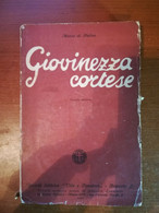 Giovinezza Cortese - Maria Di Pietro - Vita E Pensiero - 1937    - M - Libri Antichi