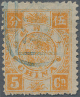 China: 1894, Dowager 5 C. Orange Cancelled By Blue Seal Of Tientsin. - 1912-1949 Republik