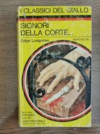 Signori Della Corte... - E. Lustgarten - Mondadori - 1976 - AR - Gialli, Polizieschi E Thriller