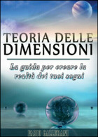Teoria Delle Dimensioni Di Fabio Gallerani,  2015,  Youcanprint - Geneeskunde, Biologie, Chemie