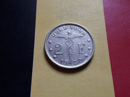 BELGIE BELGIQUE ALBERT IER GOED VOOR 2 FRANCS OVERSLAG 1930/20 VL NICKEL PUR ONLY 1.250.000 COTES : 10€-25€-75€-225€ - 2 Franchi