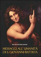 Messaggi All’umanità Di S. Giovanni Battista - Anand Walter Piccinini,  2012,  Y - Medicina, Biología, Química